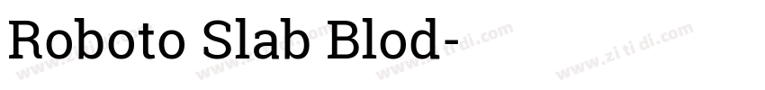 Roboto Slab Blod字体转换